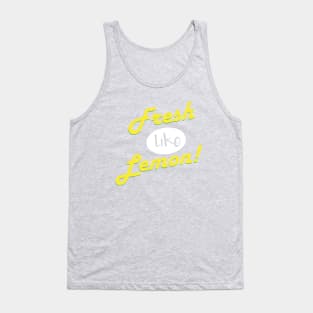 Fresh like lemon! Tank Top